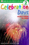 Holiday!: Celebration Days Around the World Level 2 - DK Publishing, Deborah Chancellor