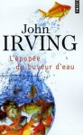 L’Épopée du buveur d'eau - John Irving