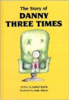 The Story of Danny Three Times - Leibel Estrin, Amir Zelcer