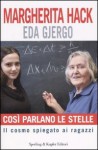 Così parlano le stelle: Il cosmo spiegato a ragazzi - Margherita Hack, Eda Gjergo