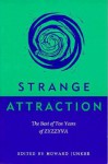 Strange Attraction: The Best Of Ten Years Of Zyzzyva - Howard Junker