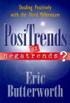 PosiTrends or Negatrends?: Dealing Positively with the Third Millennium - Eric Butterworth