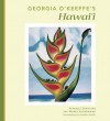 Georgia O'Keeffe's Hawai'i - Patricia Jennings, Maria Ausherman, Jennifer Saville