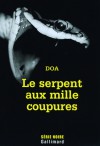 Le Serpent Aux Mille Coupures - DOA