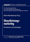 Dienstleistungsmarketing: Konzeptionen Und Anwendungen - Michael Kleinaltenkamp