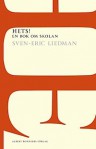 Hets - Sven-Eric Liedman