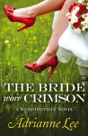 The Bride Wore Crimson - Adrianne Lee