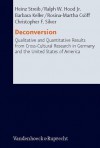 Deconversion: Qualitative and Quantitative Results from Cross-Cultural Research in Germany and the United States of America - Heinz Streib, Barbara Keller, James T. Richardson, Ralph W. Hood Jr., Christopher F. Silver