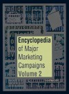 Encyclopedia of Major Marketing Campaigns: Volume 2 - Thomas Riggs