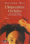 L'imperatrice Orchidea - Anchee Min