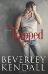 Trapped (Volume 1) Paperback July 6, 2014 - Beverley Kendall