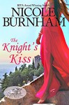 The Knight's Kiss (Royal Scandals: San Rimini #4) - Nicole Burnham