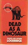 Dead as a Dinosaur - Richard Lockridge, Frances Lockridge