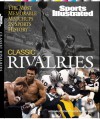 Sports Illustrated: Classic Rivalries - Sports Illustrated, Illustrated Magazine