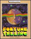 Fortune Telling: Foretelling the Future - Elaine Landau