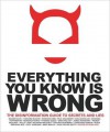 Everything You Know Is Wrong: The Disinformation Guide to Secrets & Lies - Russ Kick