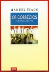 Os Corrécios e Outros Contos - Manuel Tiago, Álvaro Cunhal