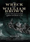 The Wreck of the William Brown - Tom Koch