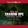 Shadow Ops, Book 3: Breach Zone - Myke Cole, Korey Jackson