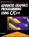 Advanced Graphics Programming Using C/C++ - Loren Heiny