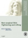 Procedures in Cosmetic Dermatology Series: Non-Surgical Skin Tightening and Lifting (Procedures in Cosmetic Dermatology) - Murad Alam, Jeffrey S. Dover