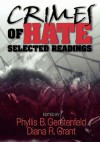 Crimes of Hate: Selected Readings - Phyllis B. Gerstenfeld