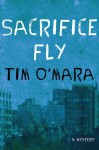 Sacrifice Fly - Tim O'Mara