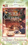 The Teaberry Strangler (A Tea Shop Mystery, #11) - Laura Childs