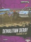 Demolition Derby: Tearing It Up - Brian Howell