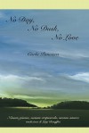 No Day, No Dusk, No Love - Carla Panciera, Luigi Bonaffini