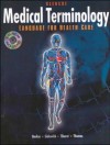 Medical Terminology: Language for Health Care [With 2 Study Tapes to Accompany Medical Terminology] - Joanne Becker, Nina Thierer, Sarah Galewick