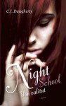 Night School: Yön valitut - C.J. Daugherty, Kirsi Ohrankämmen