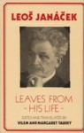 Janáček: leaves from his life - Leoš Janáček, Vilem Tausky