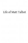 Life of Matt Talbot - Sir Joseph a Glynn, Hermenegild Tosf