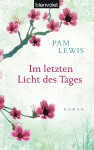 Im Letzten Licht Des Tages - Pam Lewis, Kristina Lake-Zapp