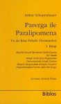 Parerga ile Paralipomena (Kısa Felsefe Denemeleri, #1) - Arthur Schopenhauer, Levent Özşar