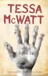 Higher Ed: A Novel - Tessa McWatt