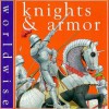 Knights and Armor/Worldwise - Daisy Kerr