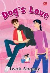 Dog's Love - Iwok Abqary