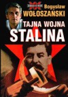 Tajna wojna Stalina - Bogusław Wołoszański