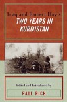 Iraq and Rupert Hay's Two Years in Kurdistan - Paul J. Rich