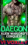 Daegon: Alien Warlord's Conquest (Scifi Alien-Human Military Romance) - Vi Voxley