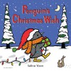 Penguin's Christmas Wish - Salina Yoon