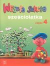 Wesoła szkoła sześciolatka. Cz. 4 - Stanisława. Łukasik