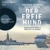 Der freie Hund - Wolfgang Schorlau