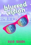 Blurred Vision (Drew Ashley 2) - Dayo Benson