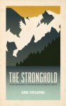 The Stronghold: Four Seasons in the White Mountains of Crete - Xan Fielding, Robert Messenger