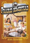 Prairie Homestead (The Orphans' Journey Series) - Arleta Richardson