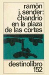 Chandrío en la plaza de las Cortes - Ramón José Sender