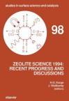 Zeolite Science 1994: Recent Progress and Discussions: Supplementary Materials to the 10th International Zeolite Conference, Garmisch-Parten - Hellmut G. Karge